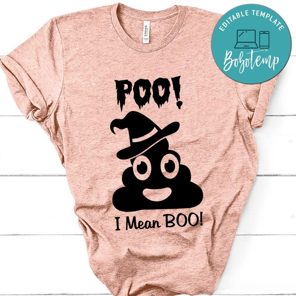 Poo I Mean Boo Funny Halloween Shirt