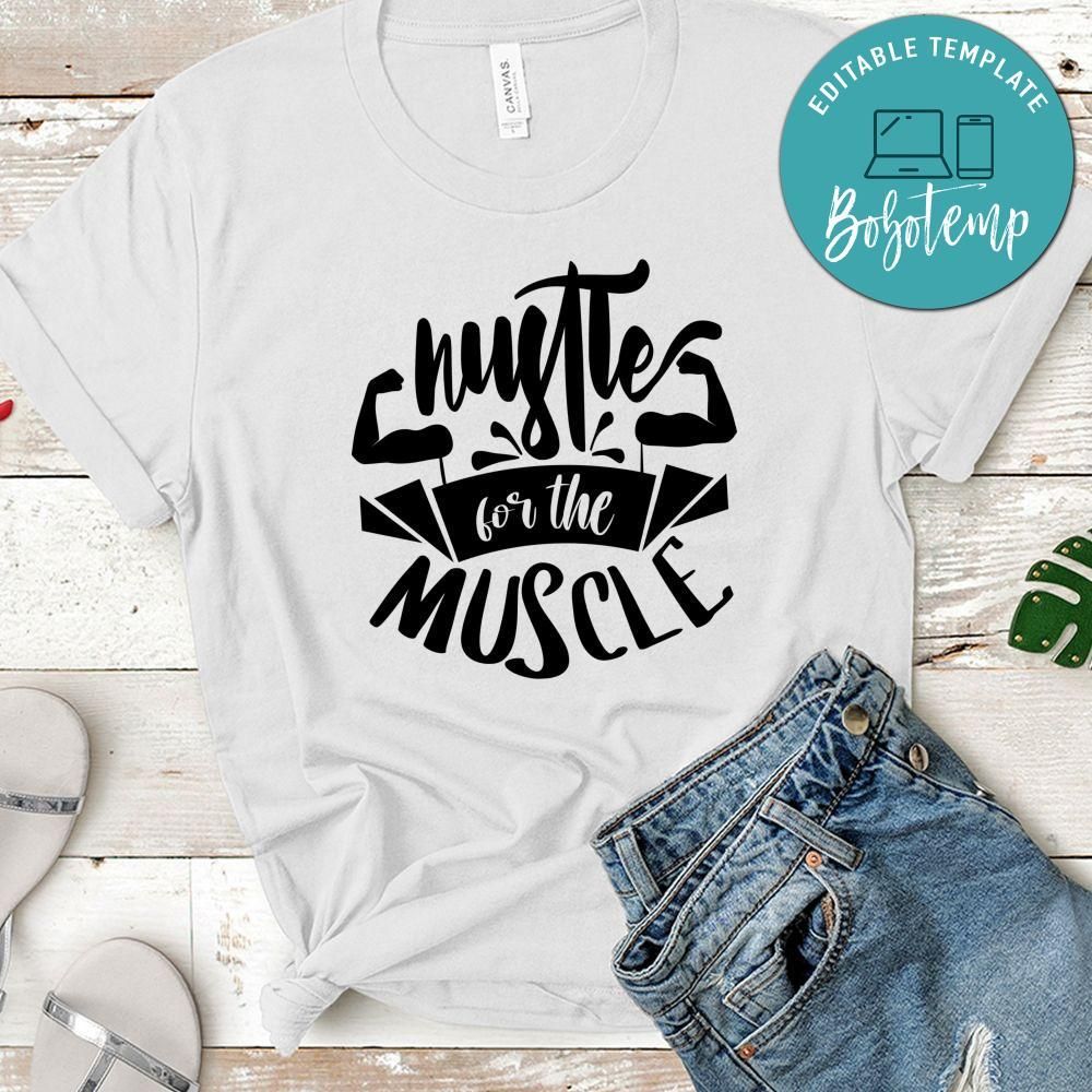 Hustle For The Muscle T-Shirt