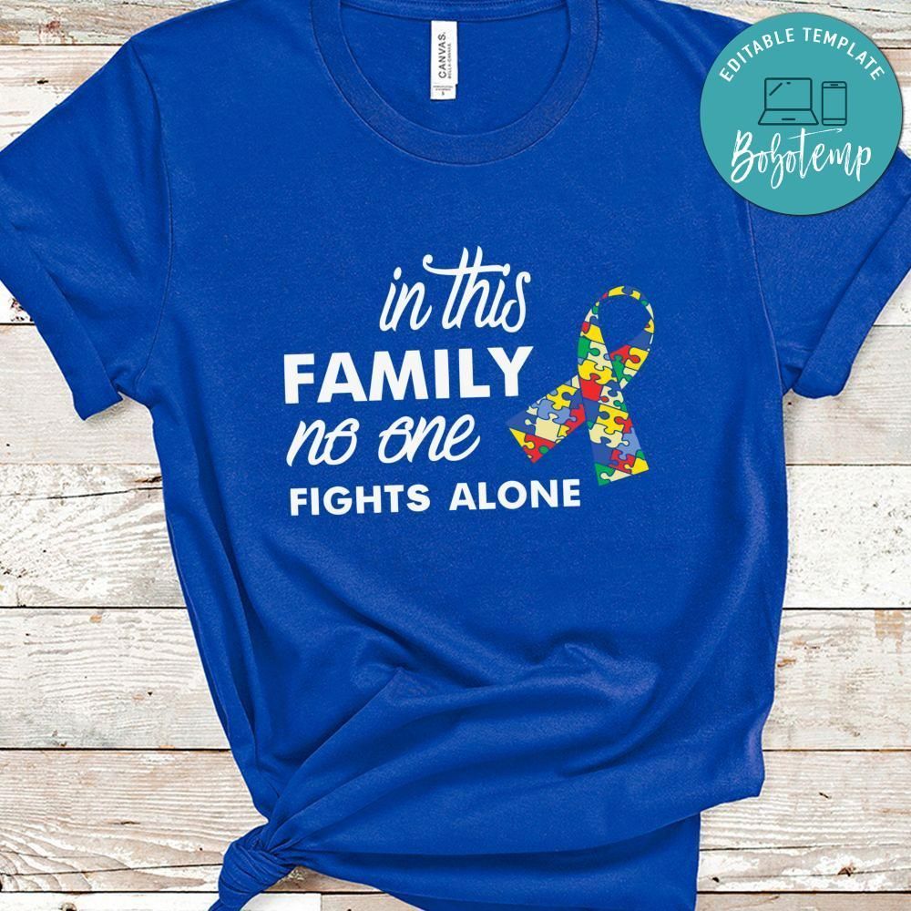 In This Family No One Fight Alone Autism Shirt