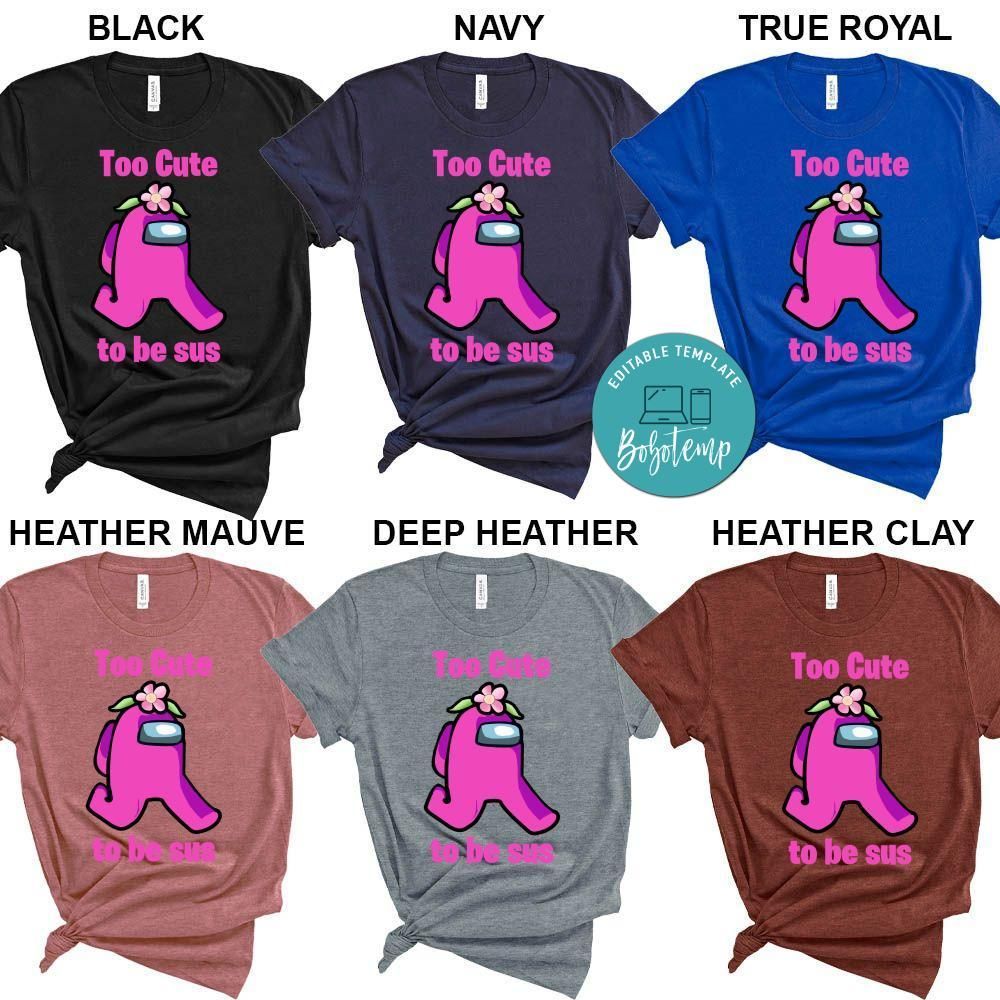 Too Cute To Be Sus Shirt - Pink Among Us Shirt