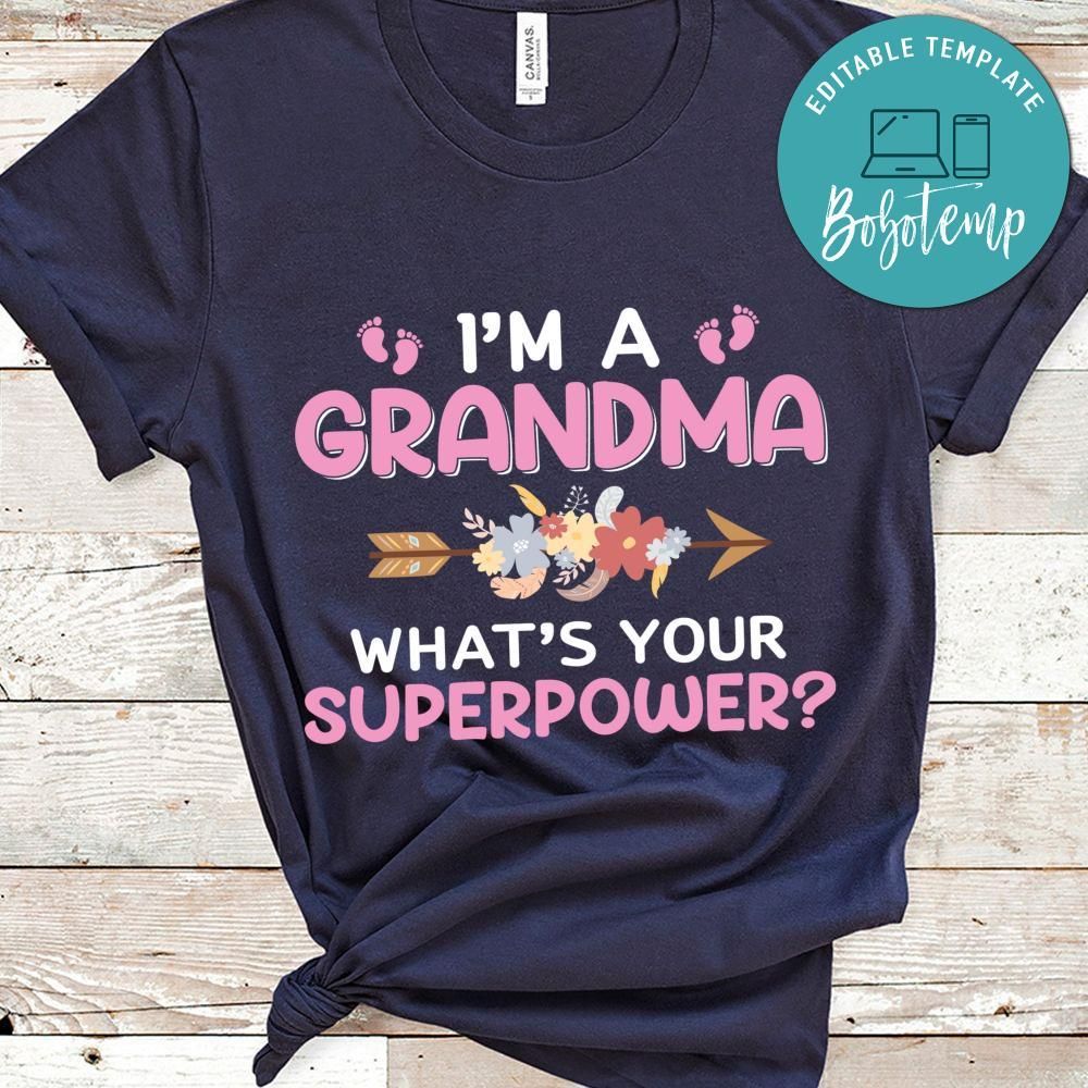 I'm A Grandma What's Your Superpower Shirts