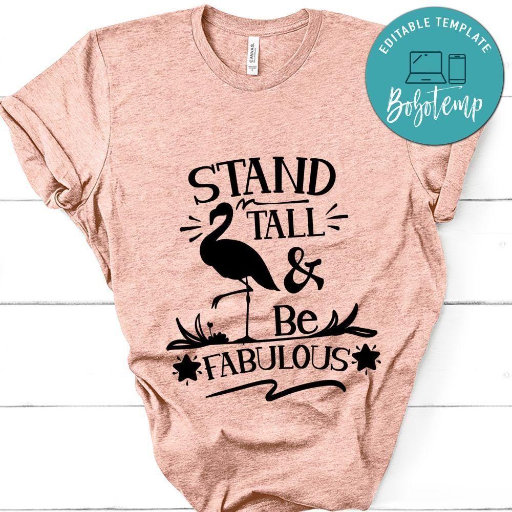 Stand Tall And Be Fabulous T-Shirt