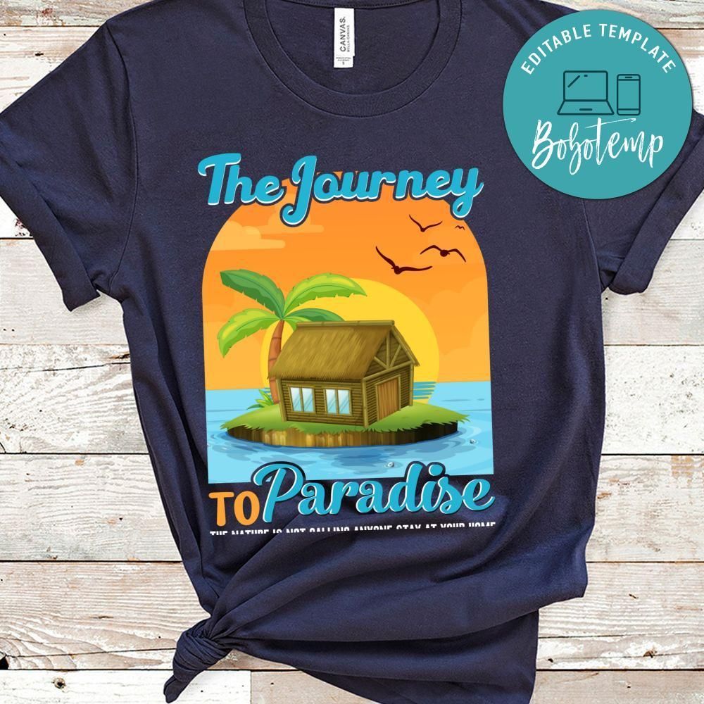 The Journey To Paradise Shirt