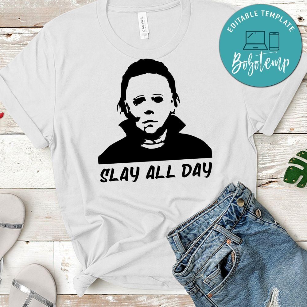 Funny Halloween Slay All Day Shirt