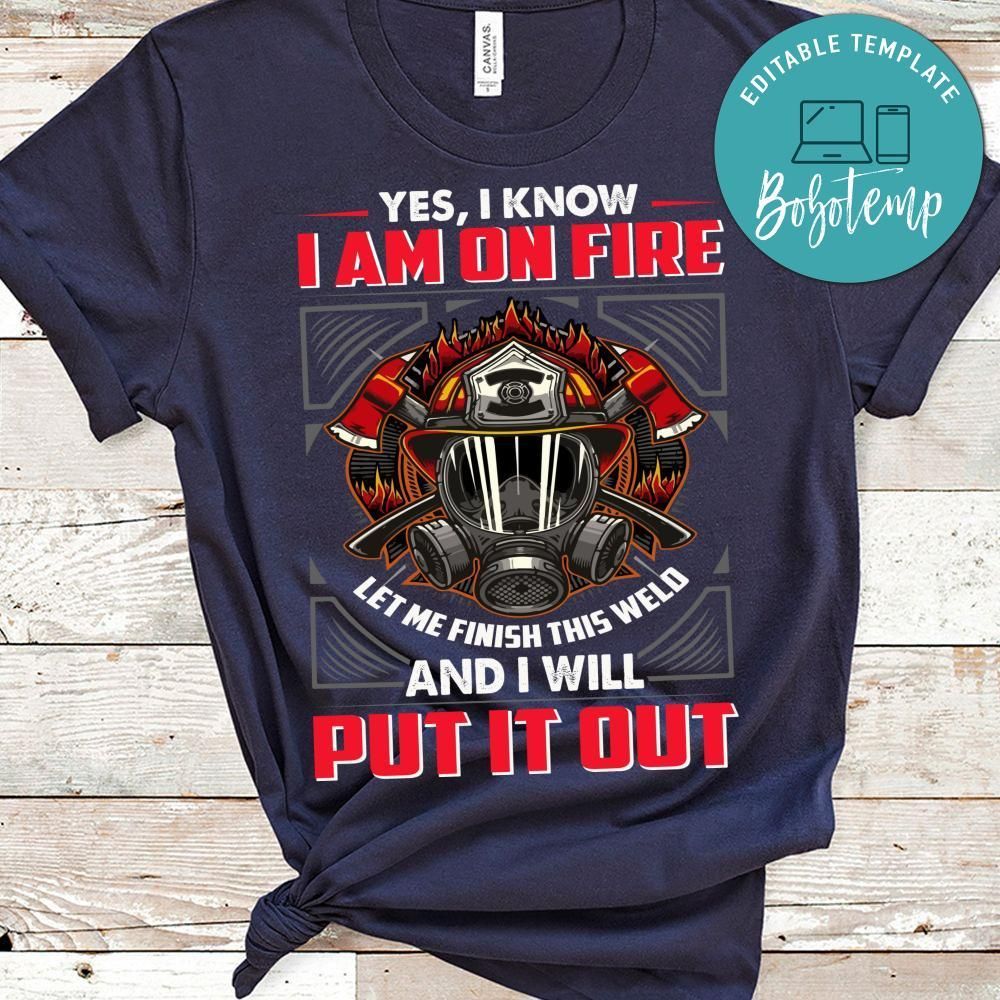 I'm On Fire Shirt