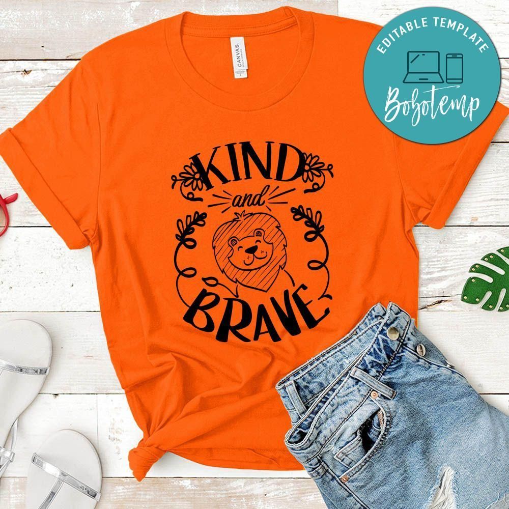 Kind And Brave T-Shirt