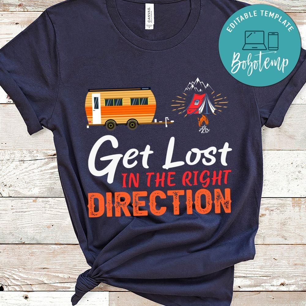 Get Lost In The Right Direction Shirt