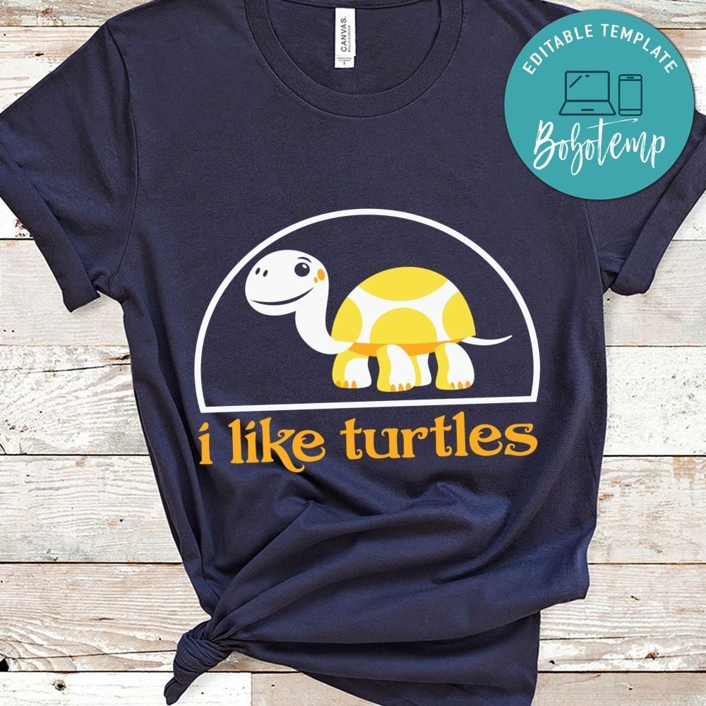 I Like Turtles Shirt