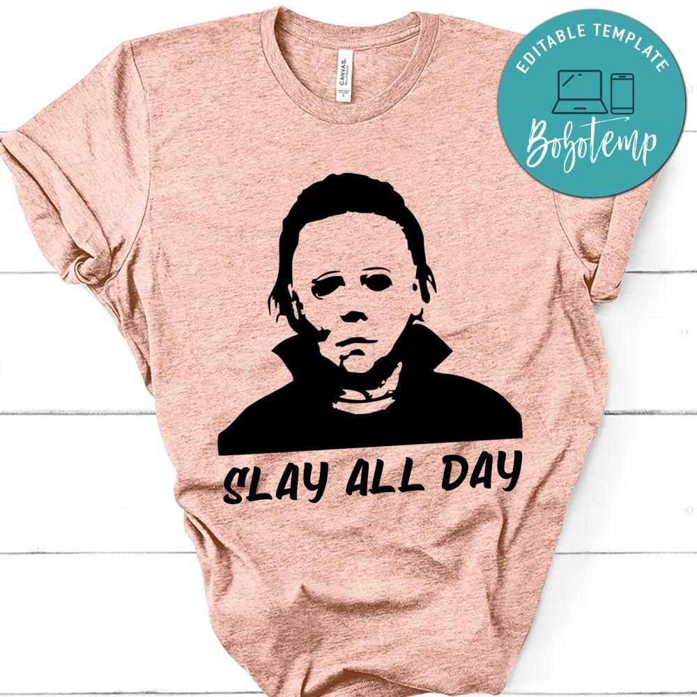 Funny Halloween Slay All Day Shirt
