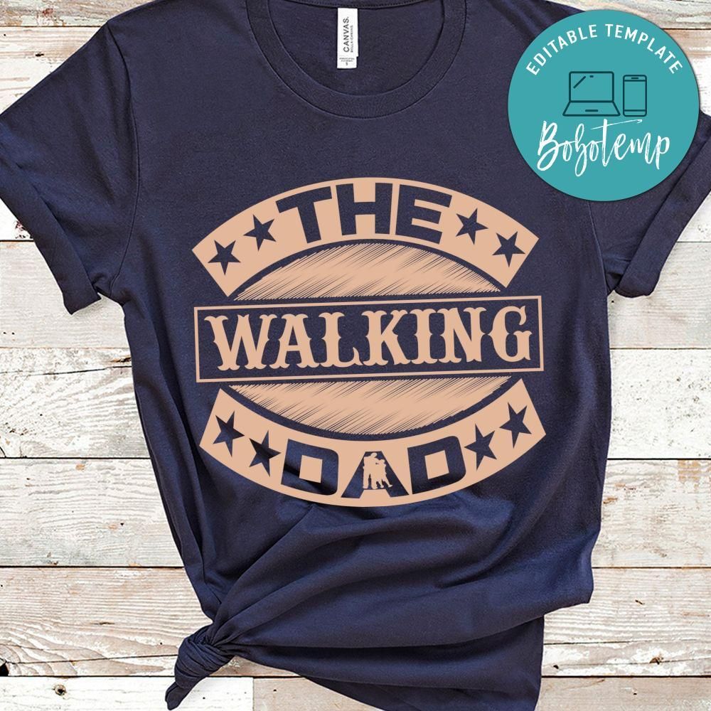 The Walking Dad Shirt