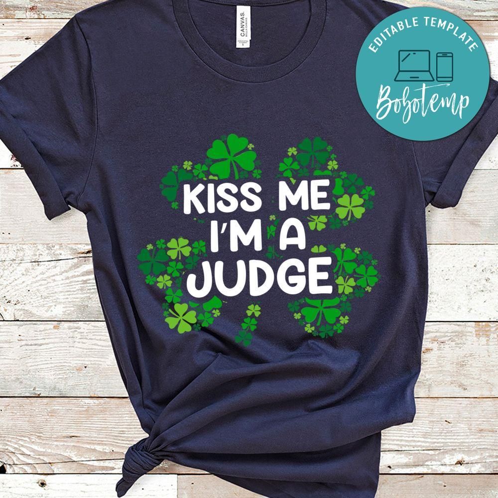 Kiss Me I'm A Judge Shirt