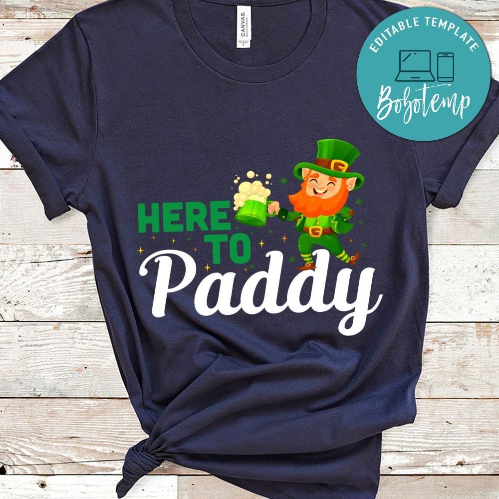 Here To Paddy Shirt