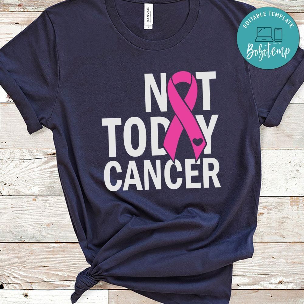 Not Today Cancer Ribbon Breast Cancer Shirt