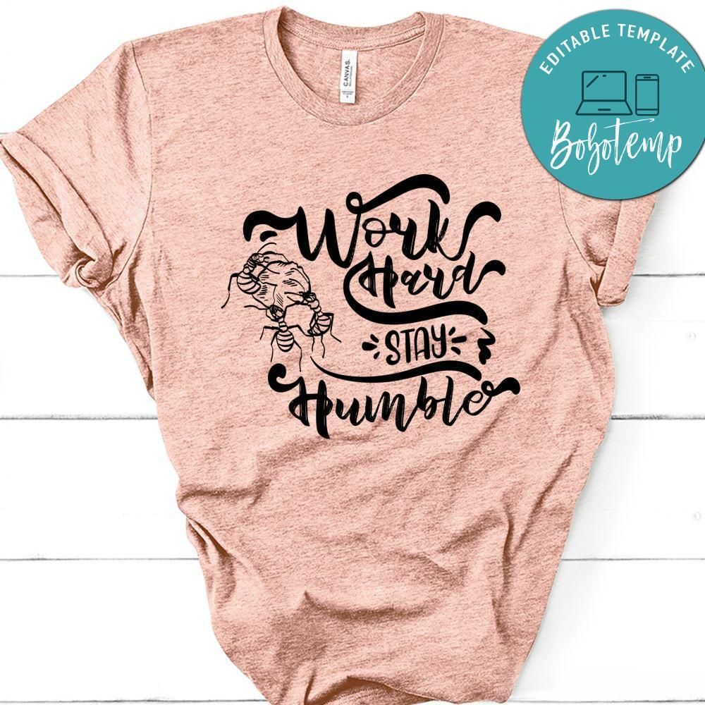 Work Hard Stay Humble T-Shirt