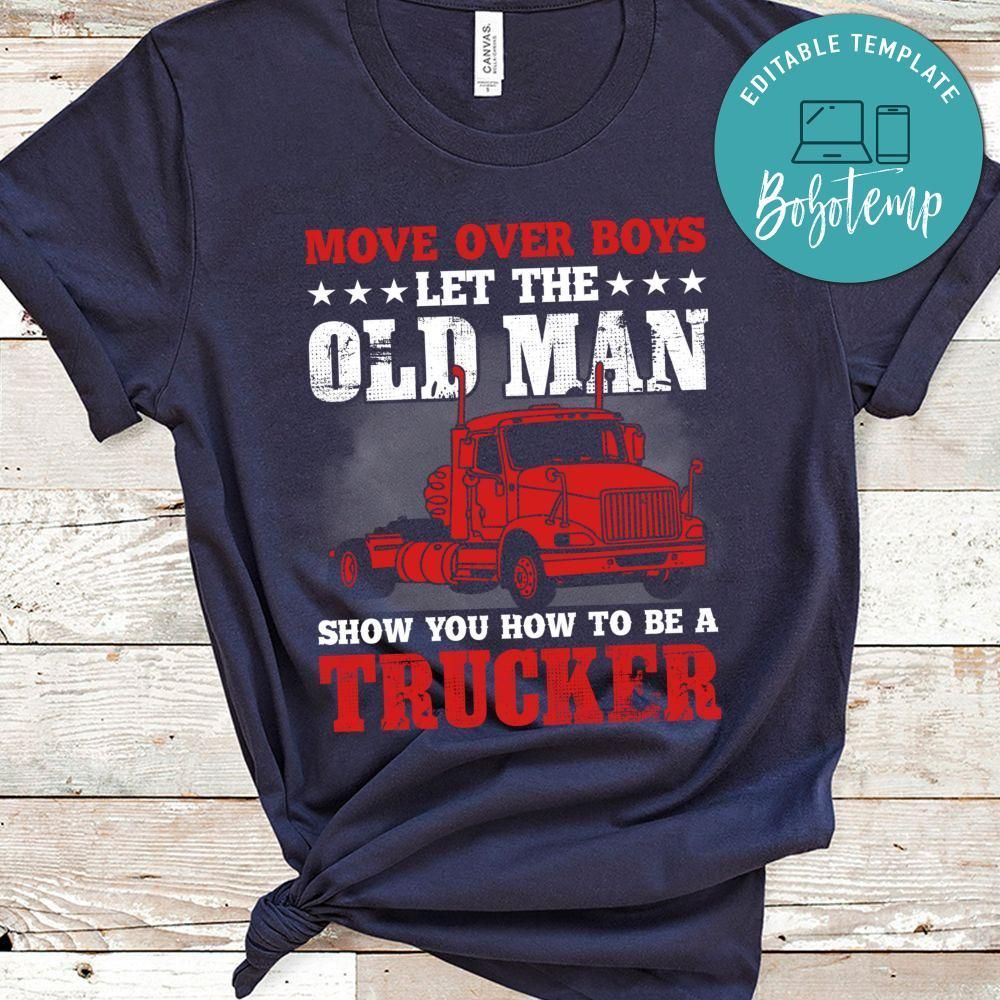 Show You How To Be A Trucker Shirt