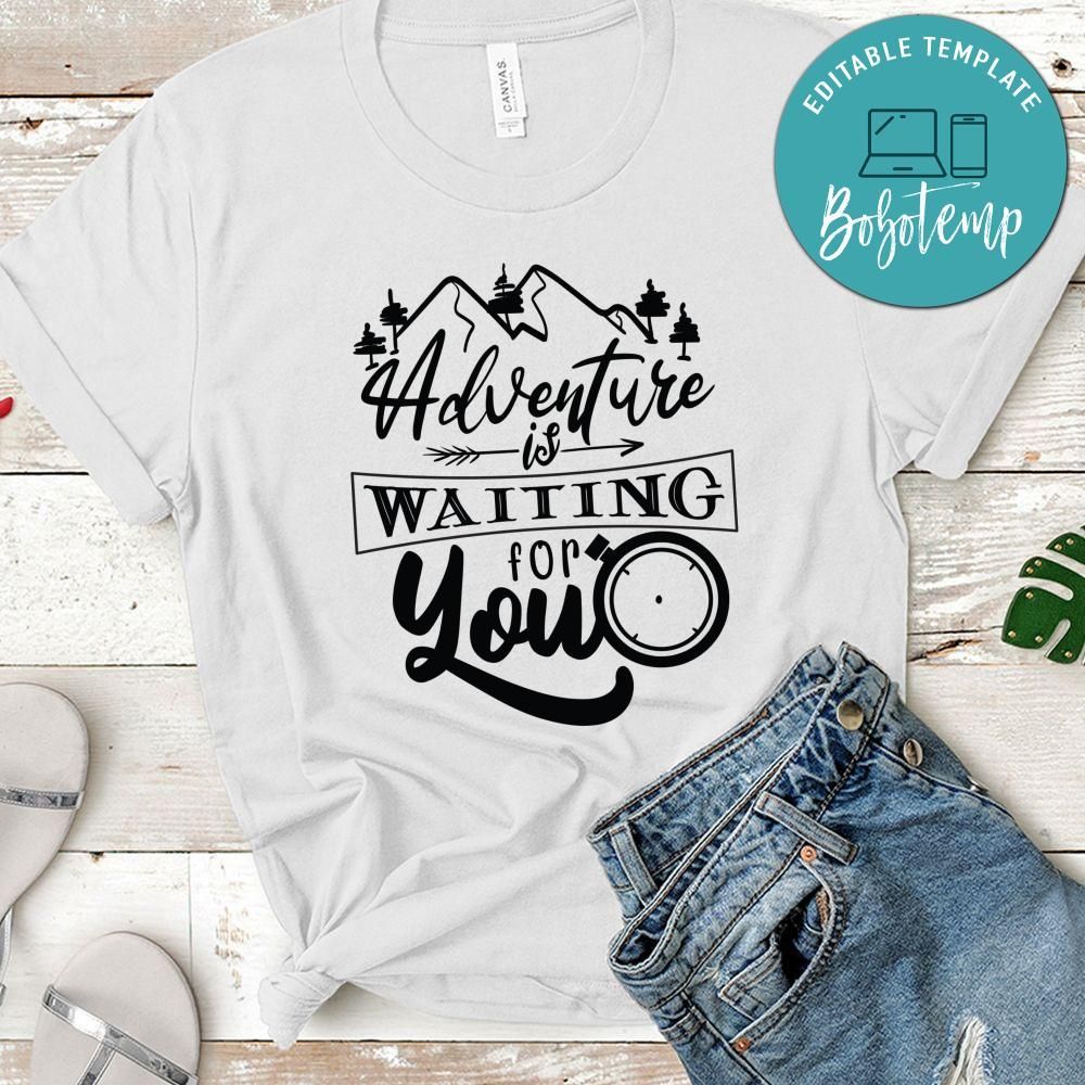 Adventure Is Waiting For You T-Shirt