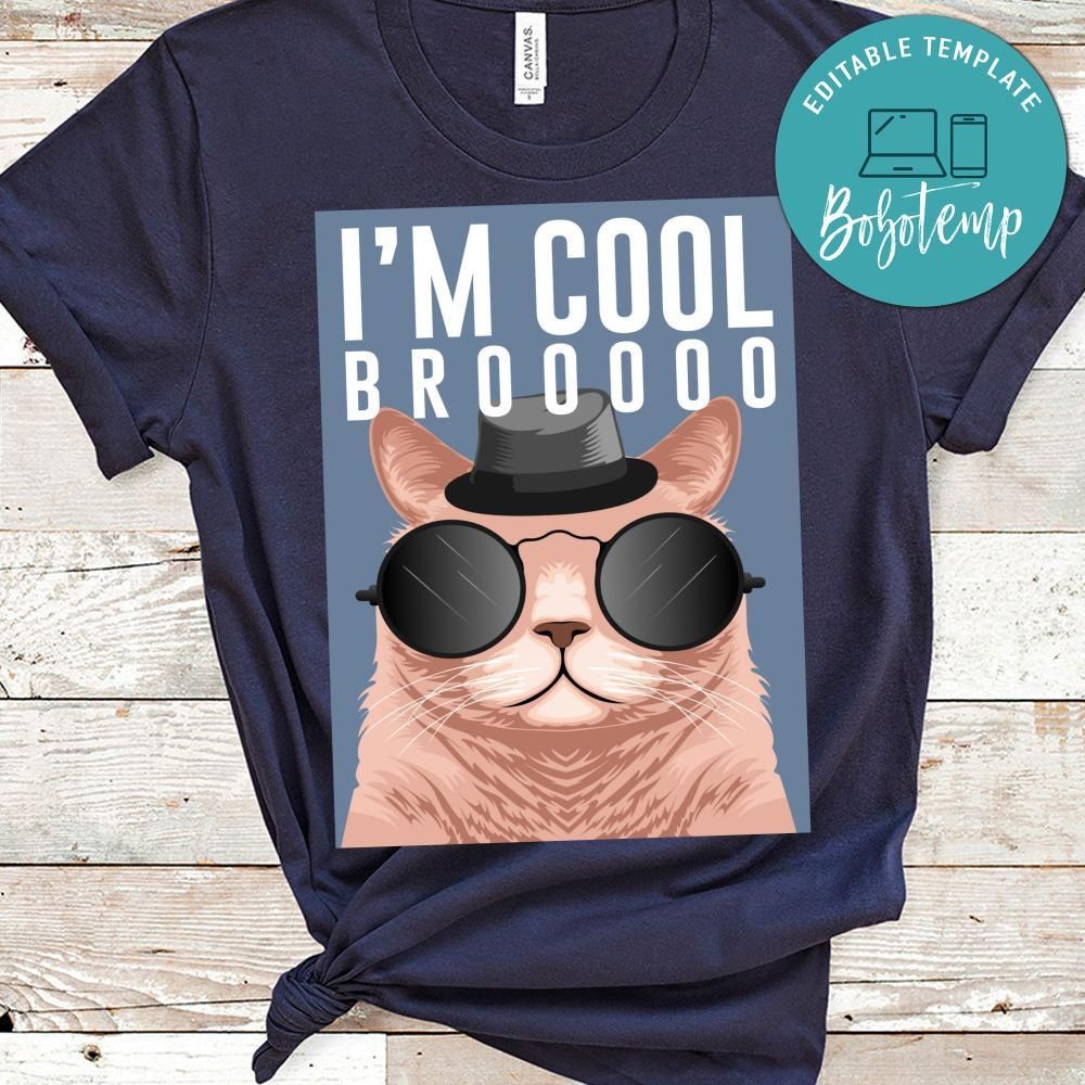 I'm Cool Bro Shirt