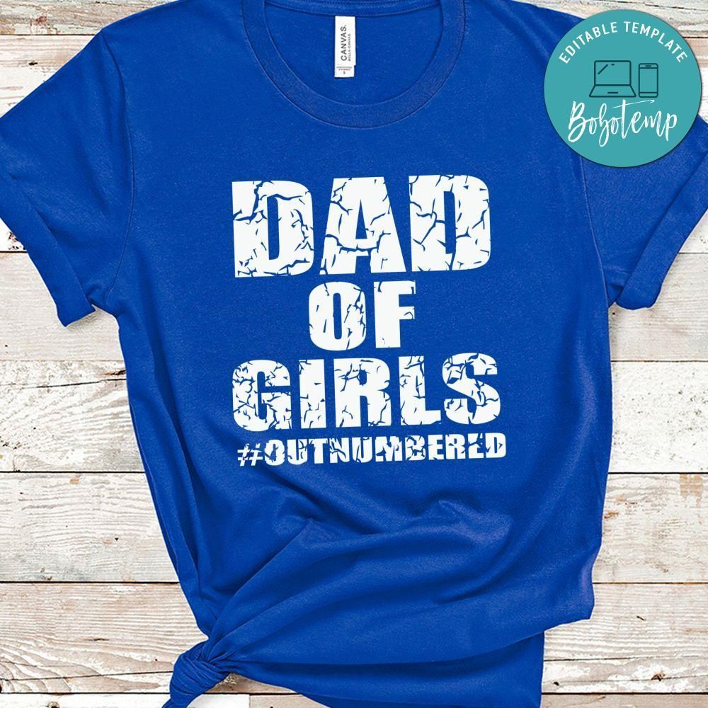Dad of Girls Outnumbered Father's Day Shirt