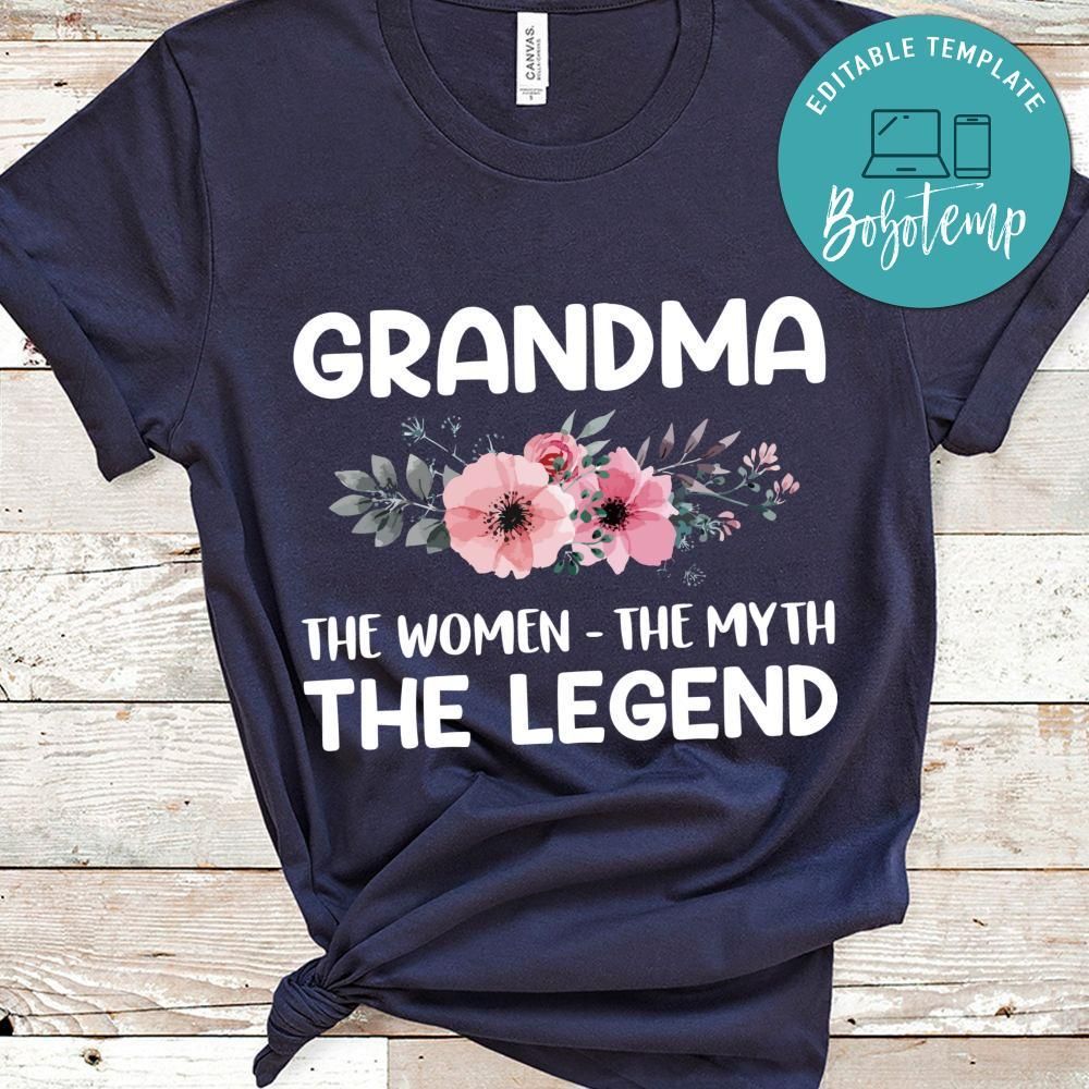 Grandma The Women The Myth The Legend T Shirts