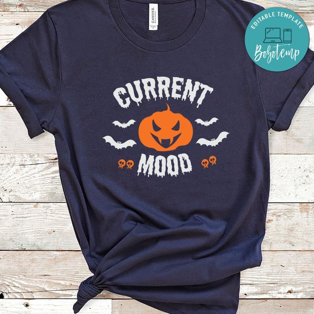 Current Mood Pumpkin Funny Halloween Shirt