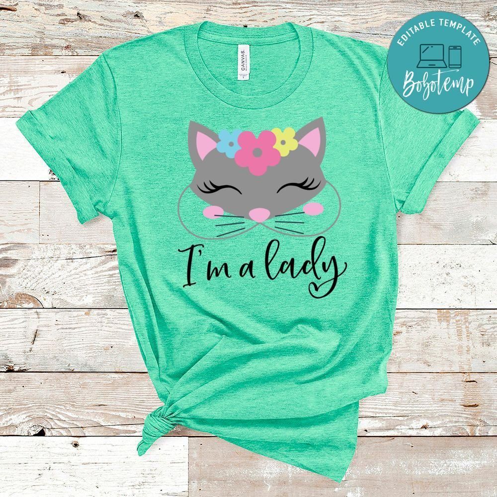 Im A Lady Shirt