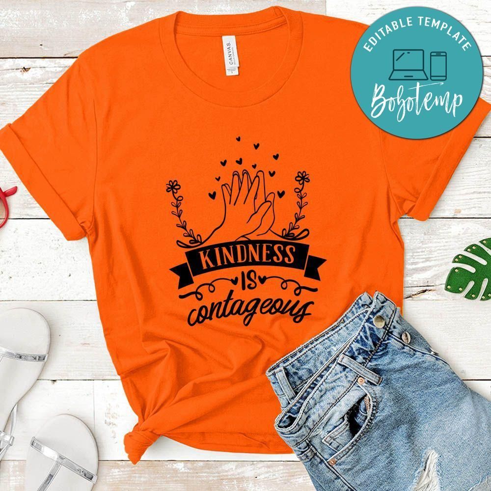 Kindness Is Contageous T-Shirt