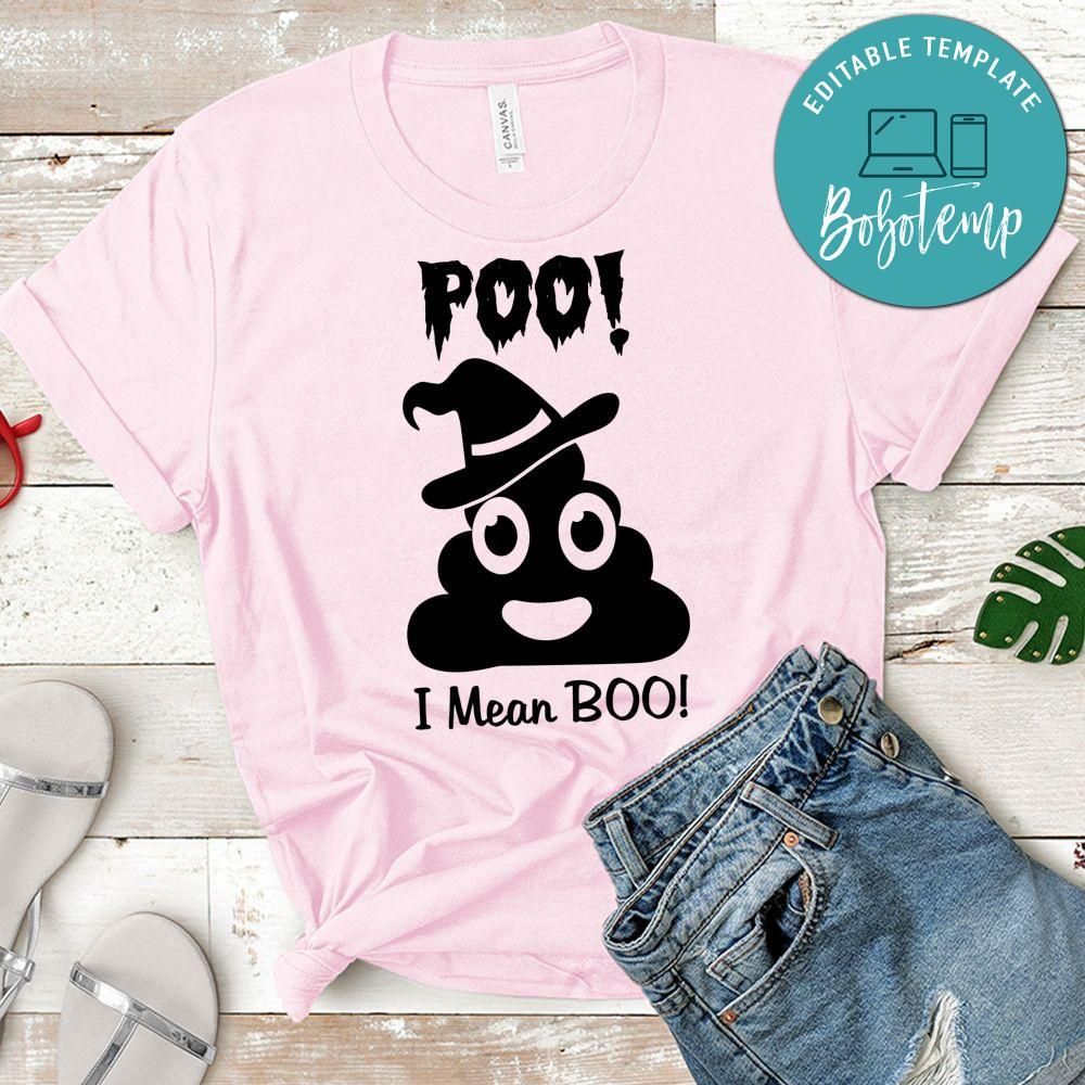 Poo I Mean Boo Funny Halloween Shirt