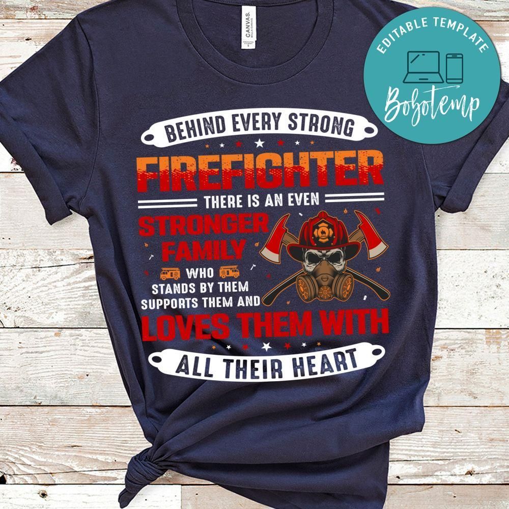 Stronger Family Firefighter Shirt