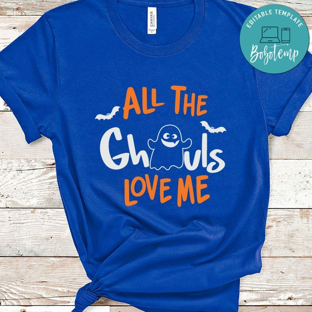 All the Ghouls Love Me Ghost Halloween Shirt