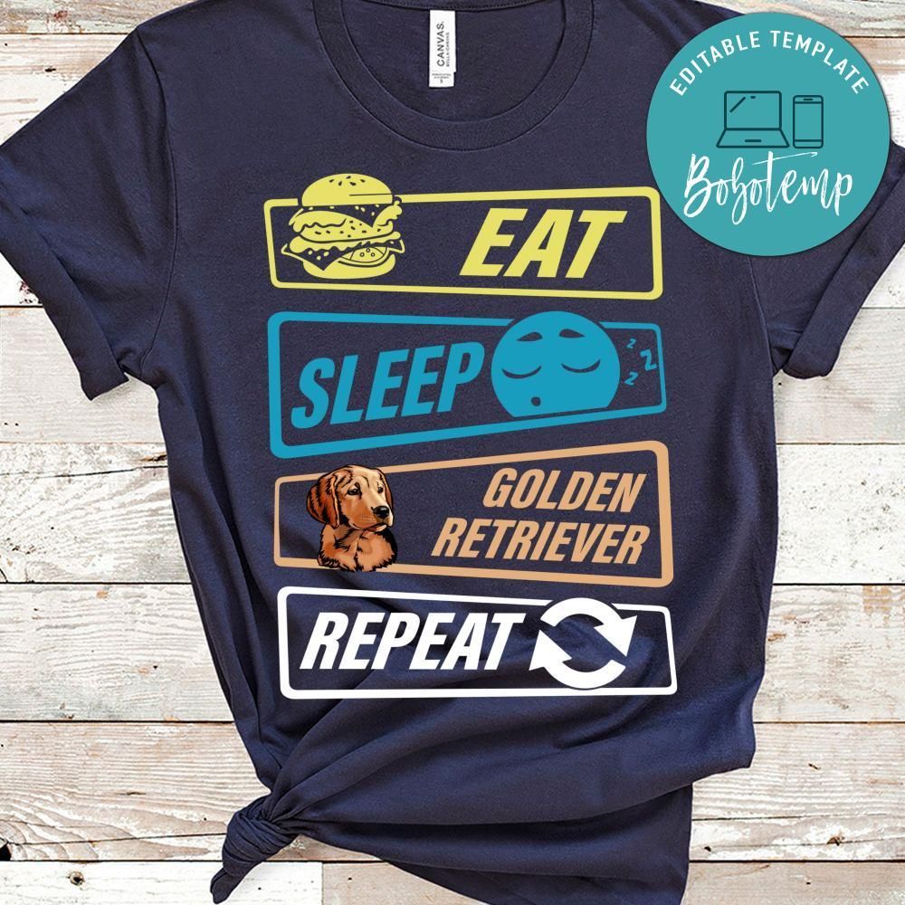 Eat Sleep Golden Retriever Repeat Shirt