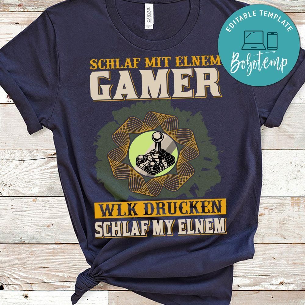 Schlaf Mit Elnem Gamer Wlk Drucken Shirt