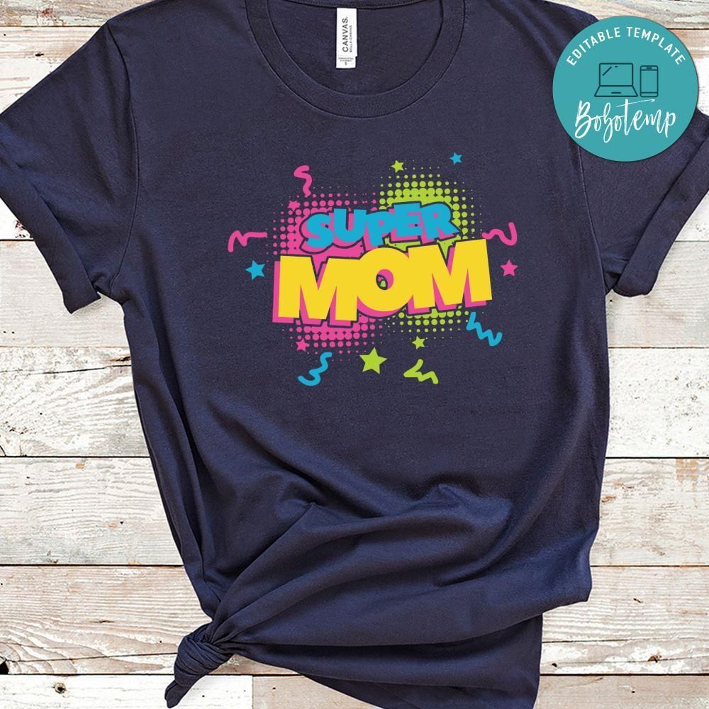 Super Mom Shirt