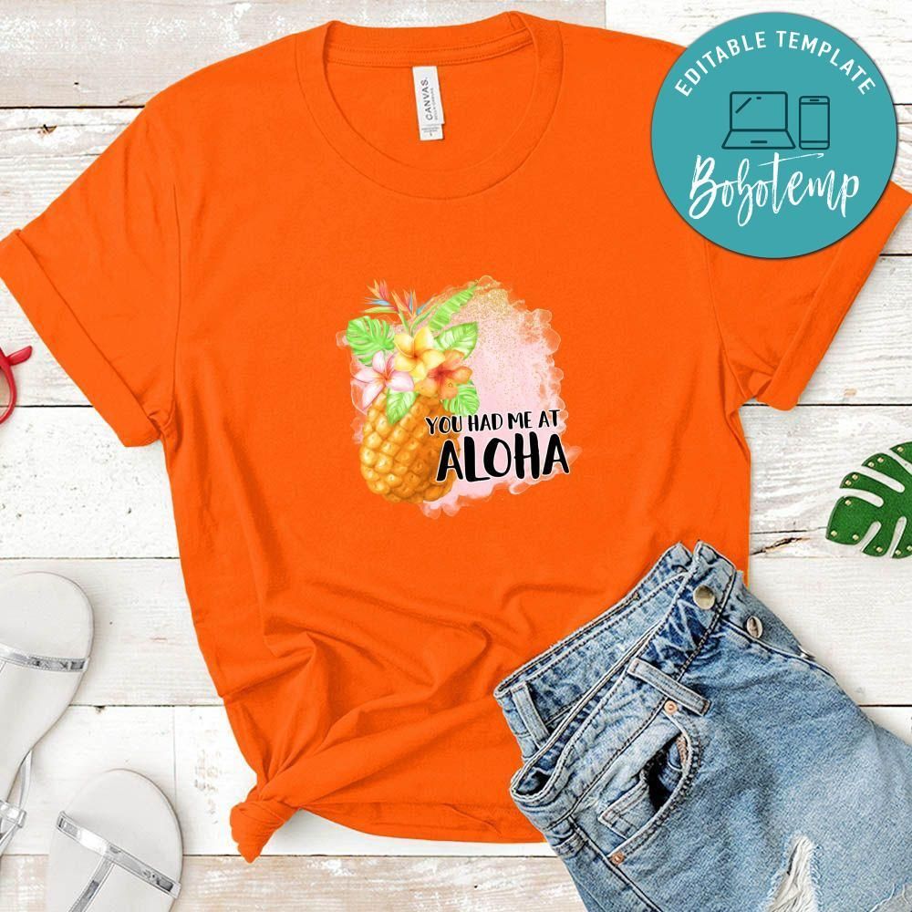 Had Me At Aloha Shirt