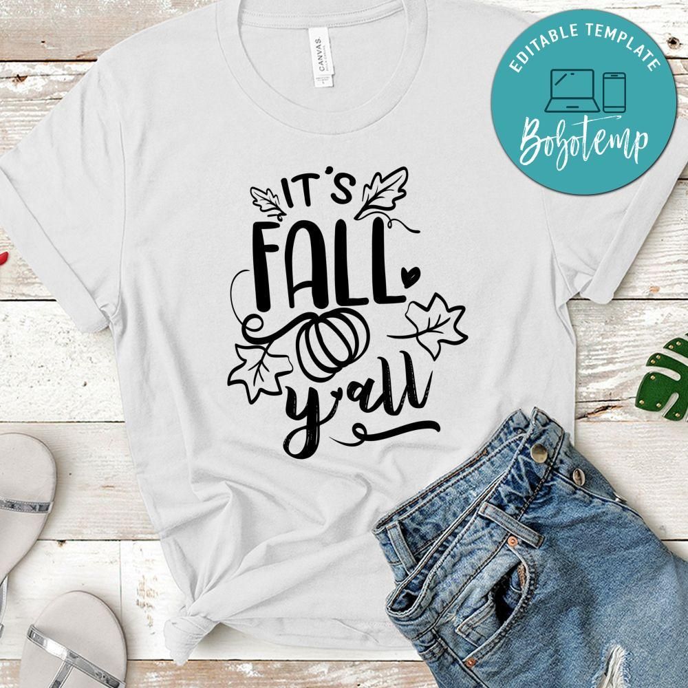 Its Fall Y All T-Shirt