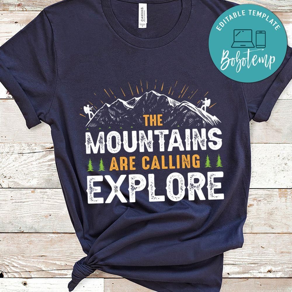 Mountains Are Calling Explore Shirt