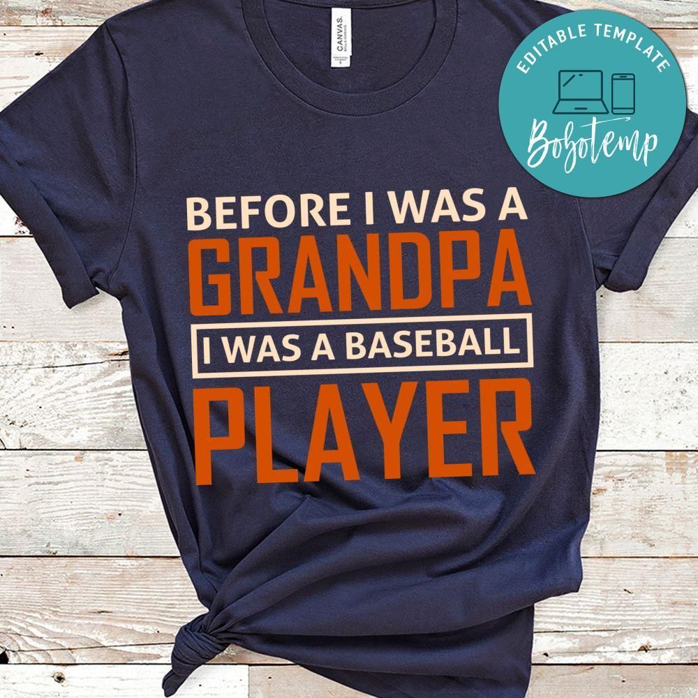 Before I Was A Grandpa I Was A Baseball Player Shirt