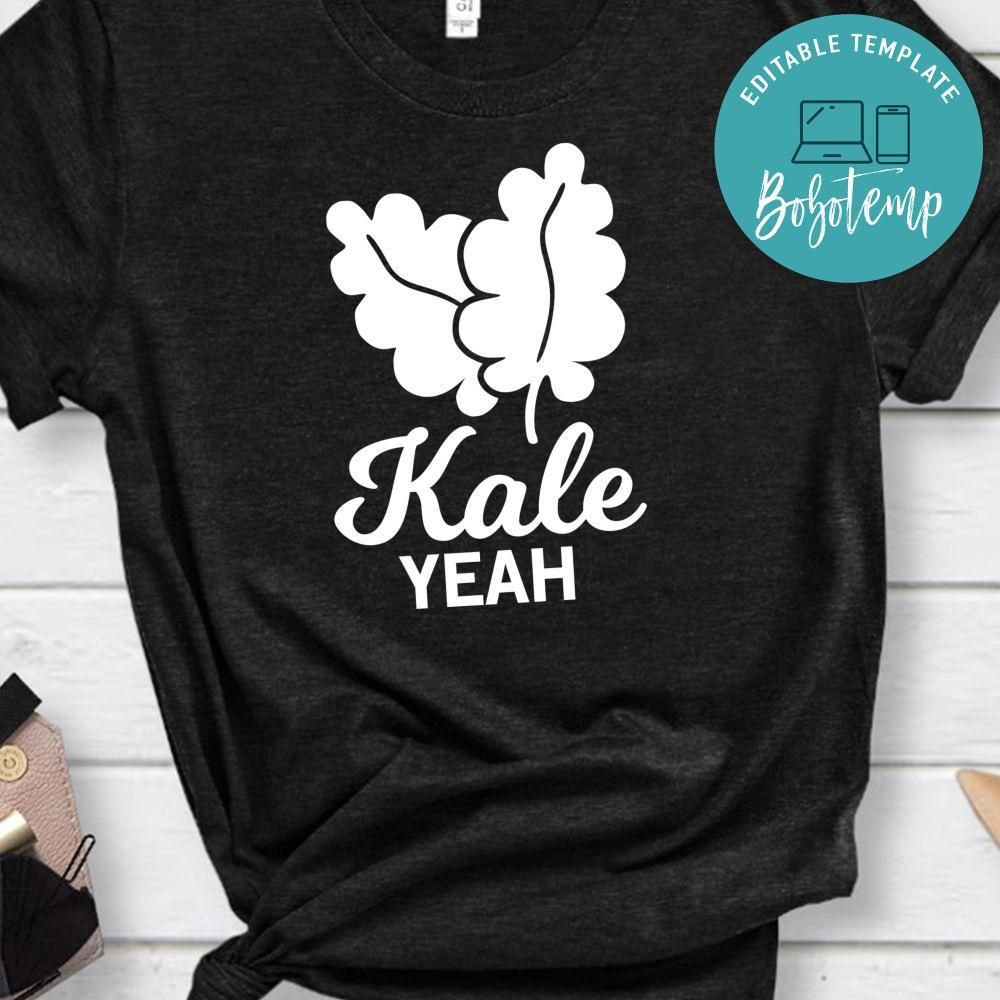 Kale Yeah Shirt