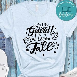 Oh My Gourd I Love Fall Unisex Shirt