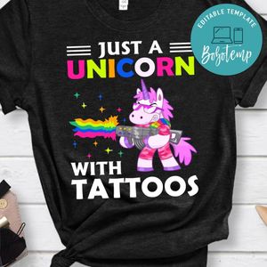 Just A Unicorn With Tattoos T Shirt