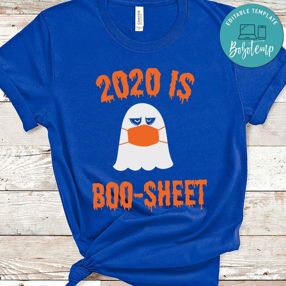 2020 Is Boo Sheet Funny Halloween Boo Shirt