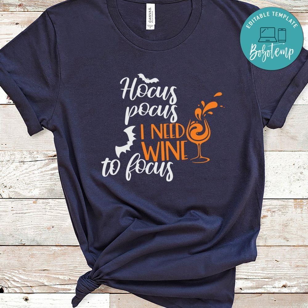 Hocus Pocus I Need Wine To Focus Bat Halloween Shirt