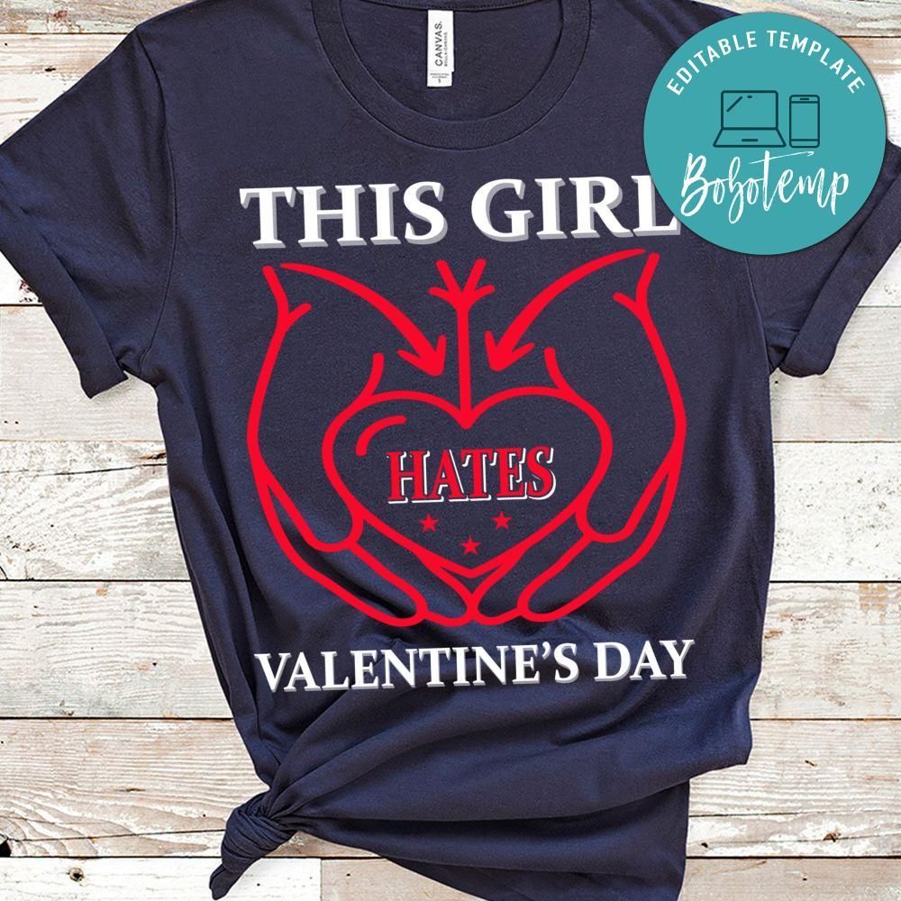 This Girl Hates Valentine's Day Shirt