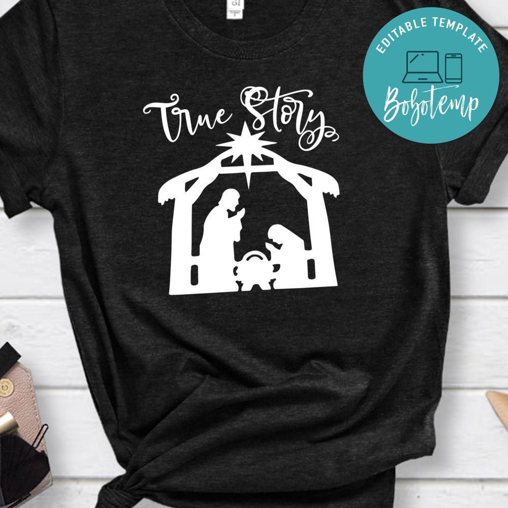 True Story Jesus Shirt