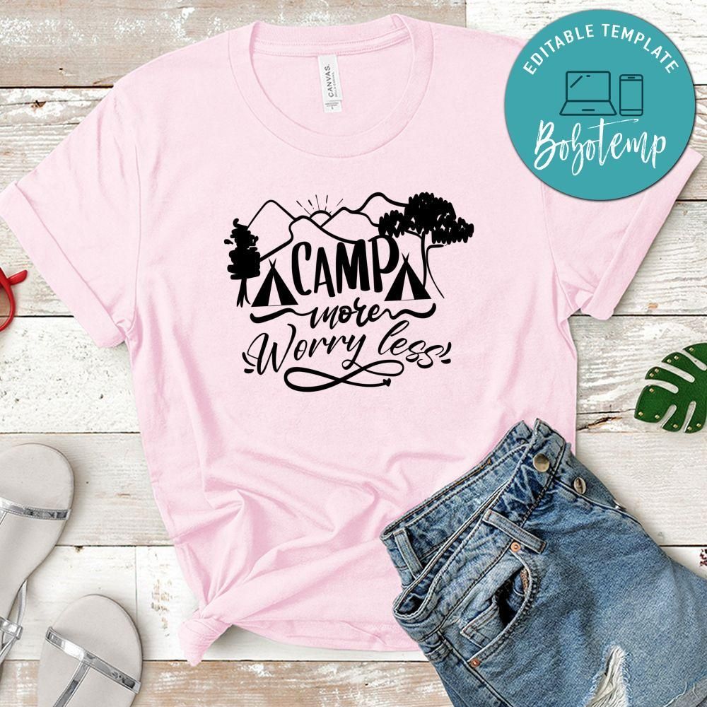 Camp More Worry Less T-Shirt