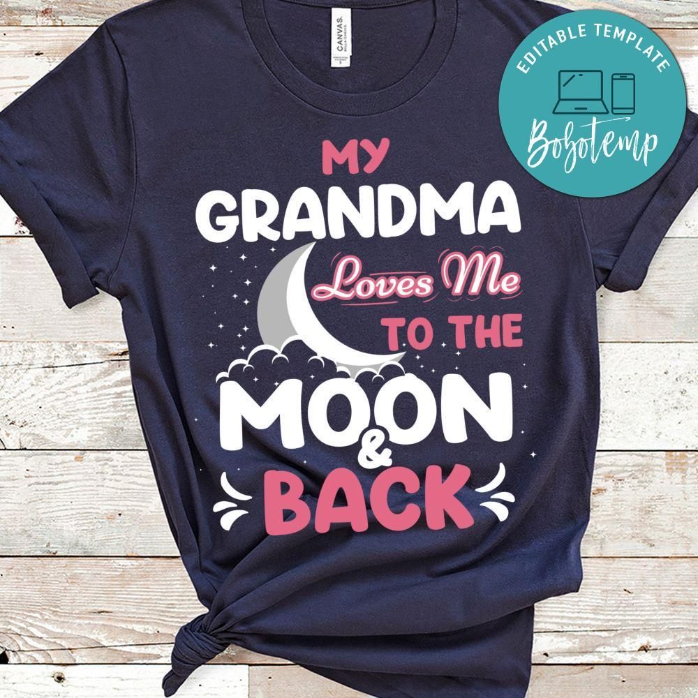 My Grandma Loves Me To The Moon & Back Shirt
