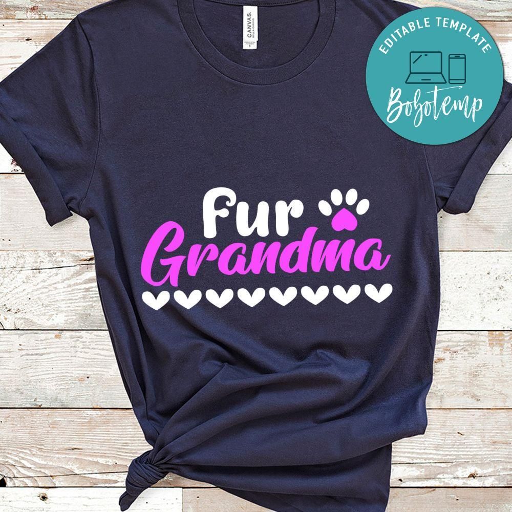 Fur Grandma Shirt