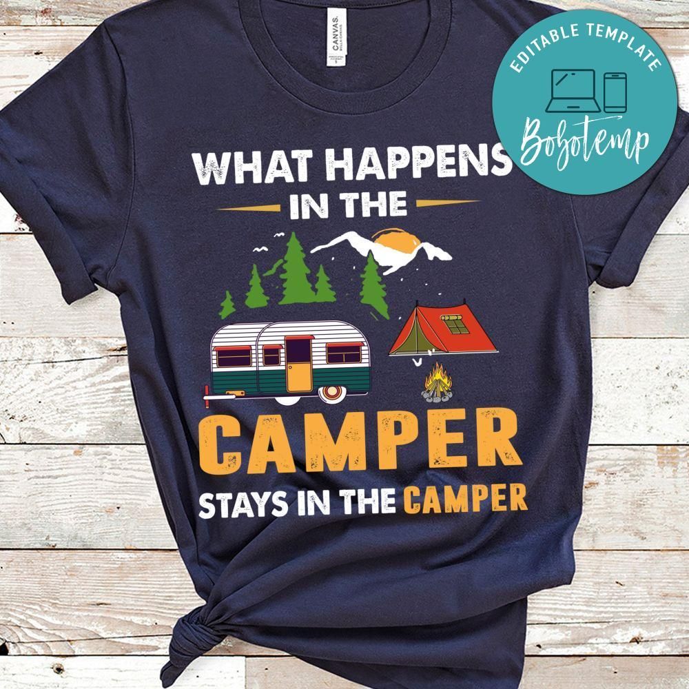 Stays In The Camper Shirt