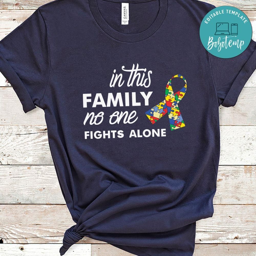 In This Family No One Fight Alone Autism Shirt