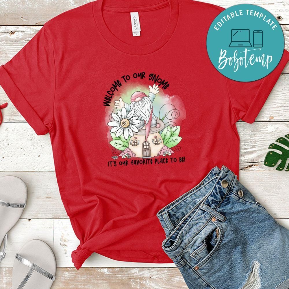 Welcome To Our Gnome Shirt