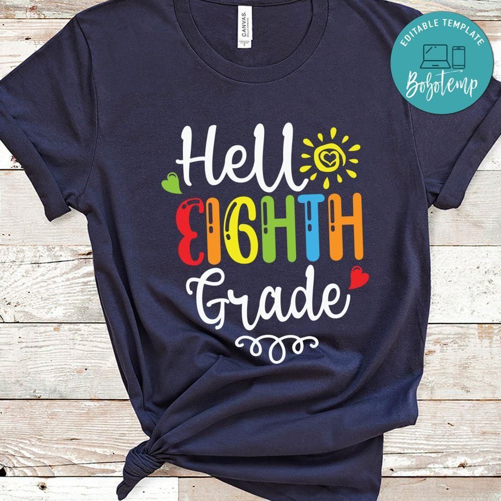 Hello Eighth Grade Back to School Shirt